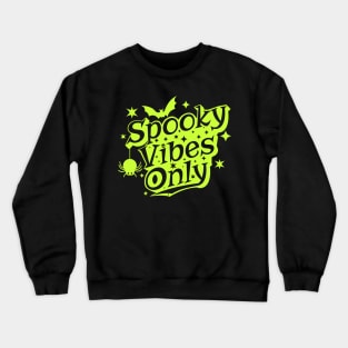 Spooky Vibes Only Retro Green Halloween Crewneck Sweatshirt